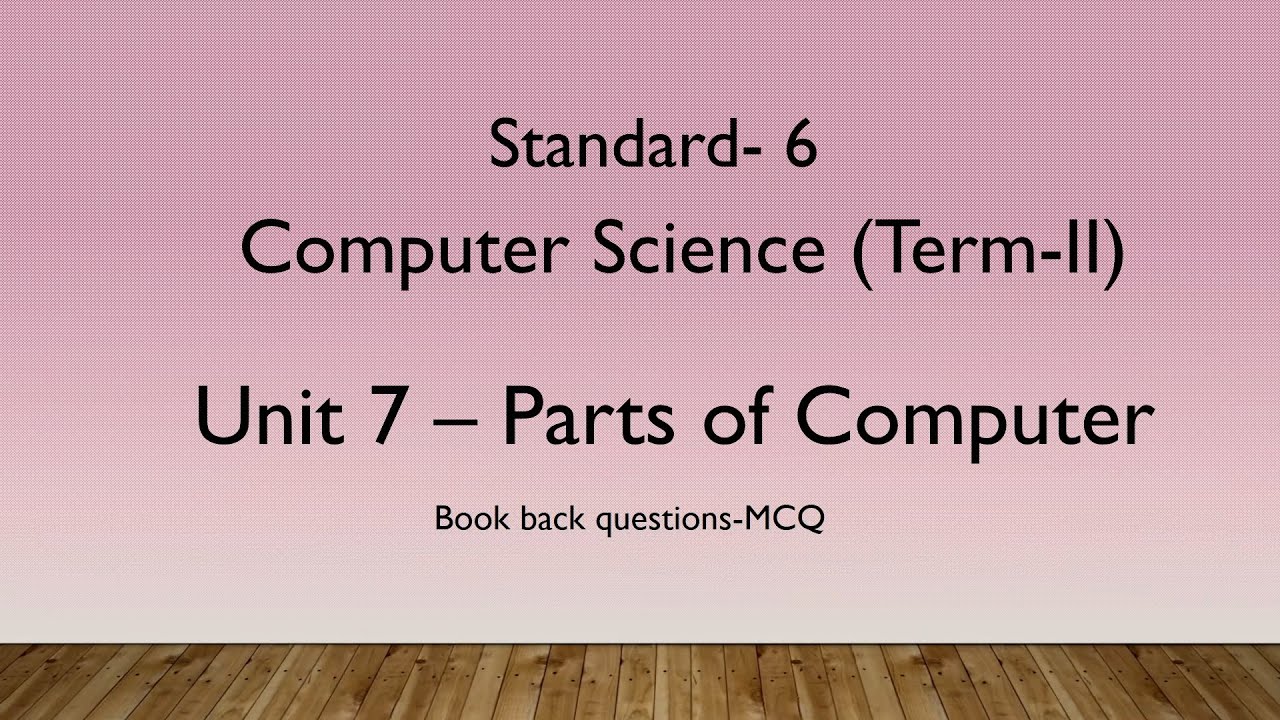 TN|6TH-STD|COMPUTER SCIENCE|TERM-2|UNIT-7|MCQ|BOOK BACK WITH ANSWER|E@F|PARTS OF COMPUTER