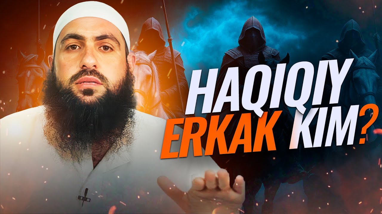 HAQIQIY ERKAK KIM? | Muhammad Hoblos