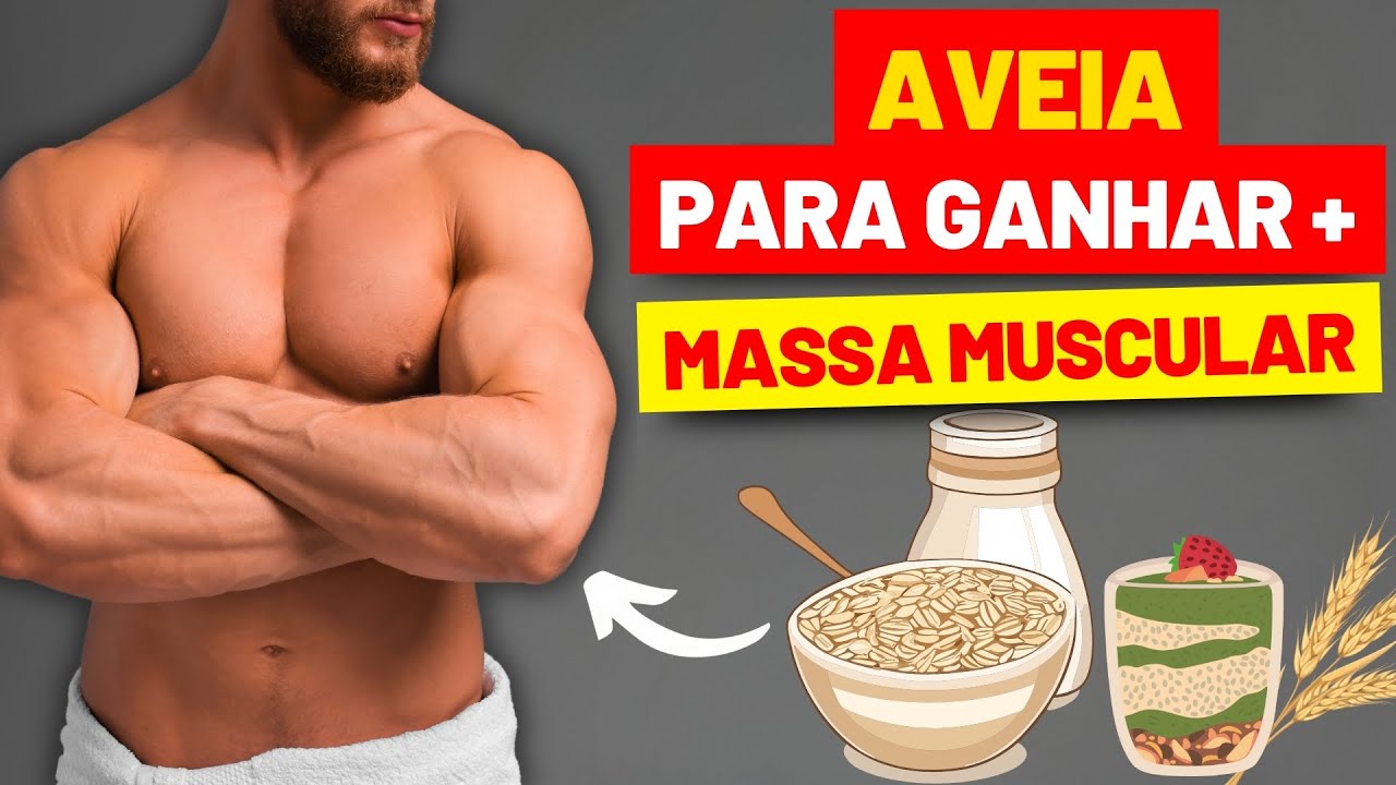 AVEIA para GANHAR MASSA MUSCULAR - Saiba Por que e Como Usar!