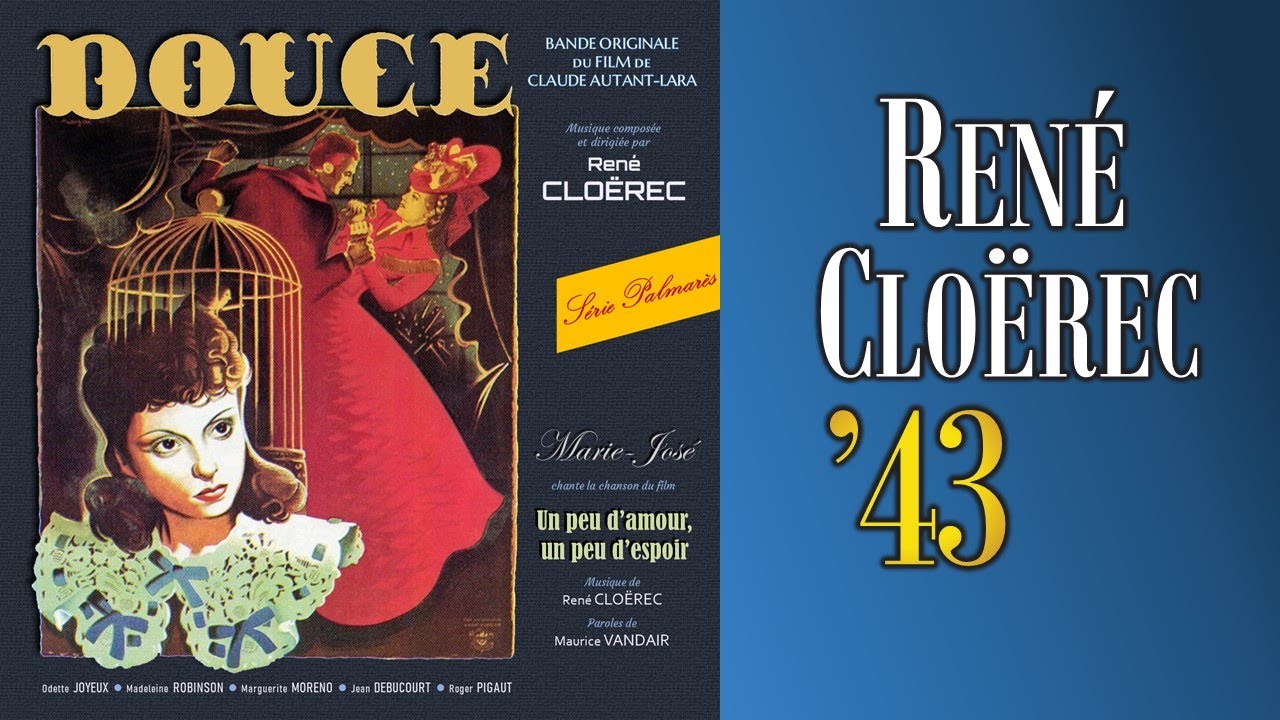 René Cloërec – Douce (Love Story) (1943) – Soundtrack (Suite)