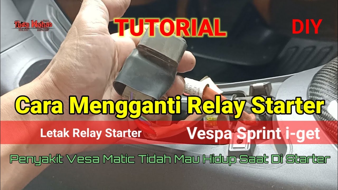 Ini Penyebab Vespa Matic Tidak Mau Hidup||Cara Mengganti Bendik Relay Starter Vespa Sprint i-get DIY
