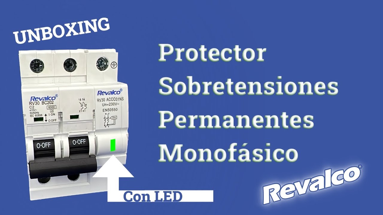 RV30ACCO31NS + RV30BC202 Protector Sobretensiones Permanentes Monofásico UNBOXING Revalco