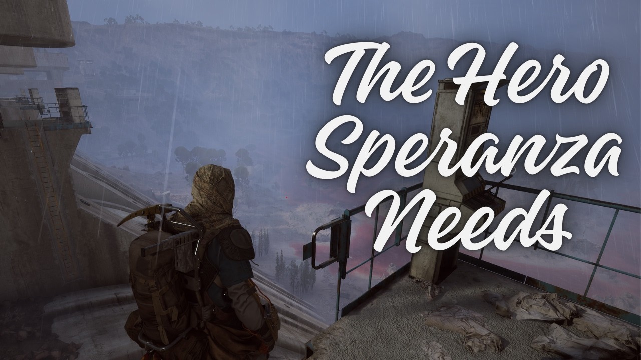 The Hero Speranza Needs
