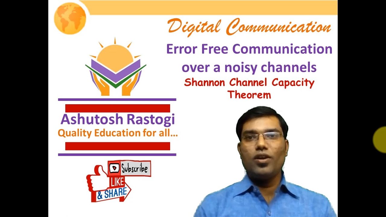 Error Free Communication over noisy channel| Shannon Channel Capacity| Information and Coding Theory