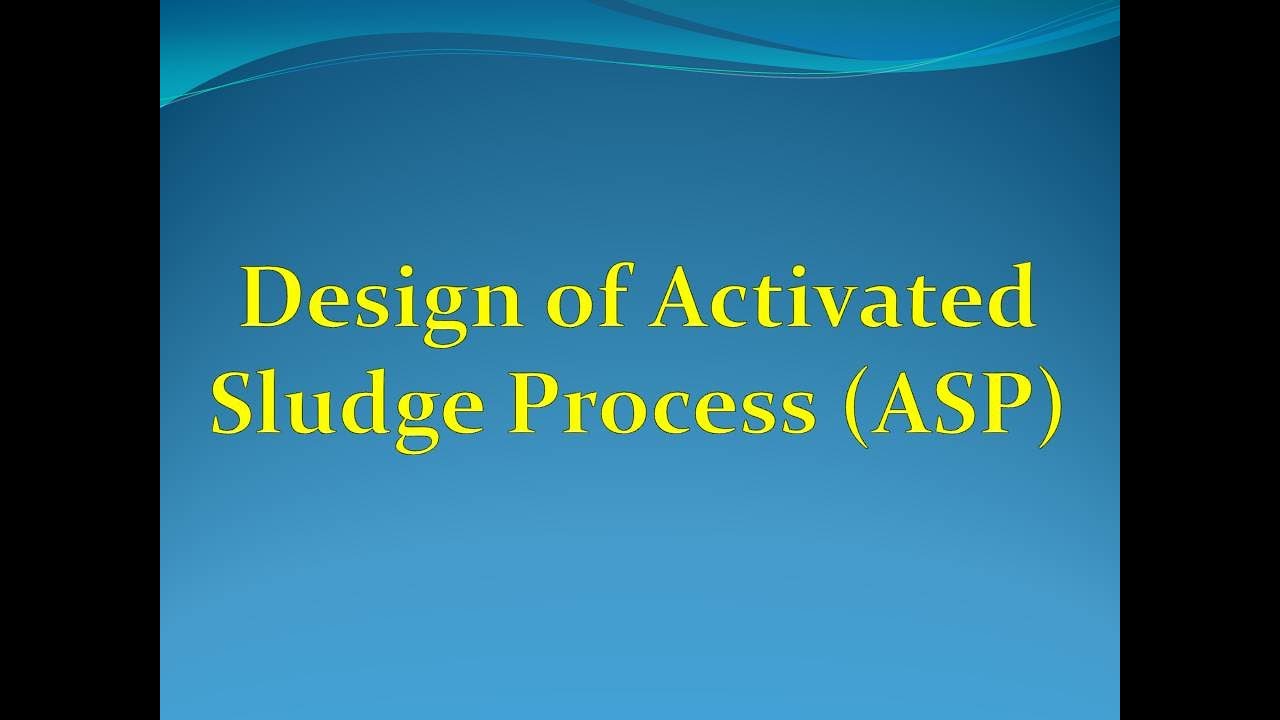 Design of Activated Sludge Process | Conventional | Plug Flow Type | Design of Aeration Tank