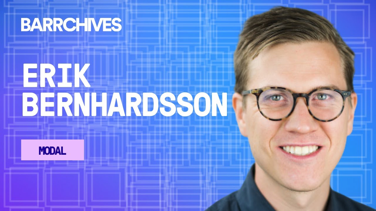 Solving Technical Problems To Help AI Teams Move Up The Stack, with Erik Bernhardsson, CEO of Modal