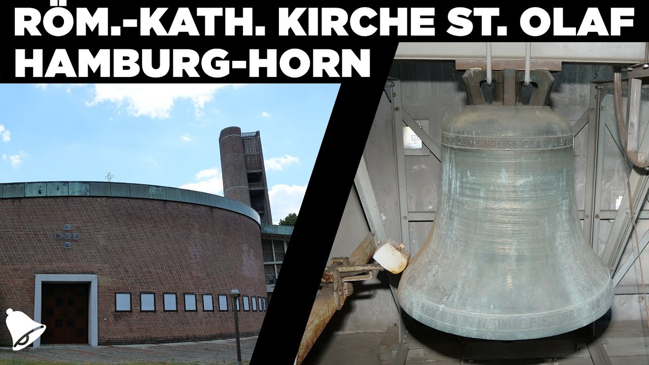 Hamburg-Horn | Röm.-kath. Kirche St. Olaf | Präsentation von Kirche und Geläut
