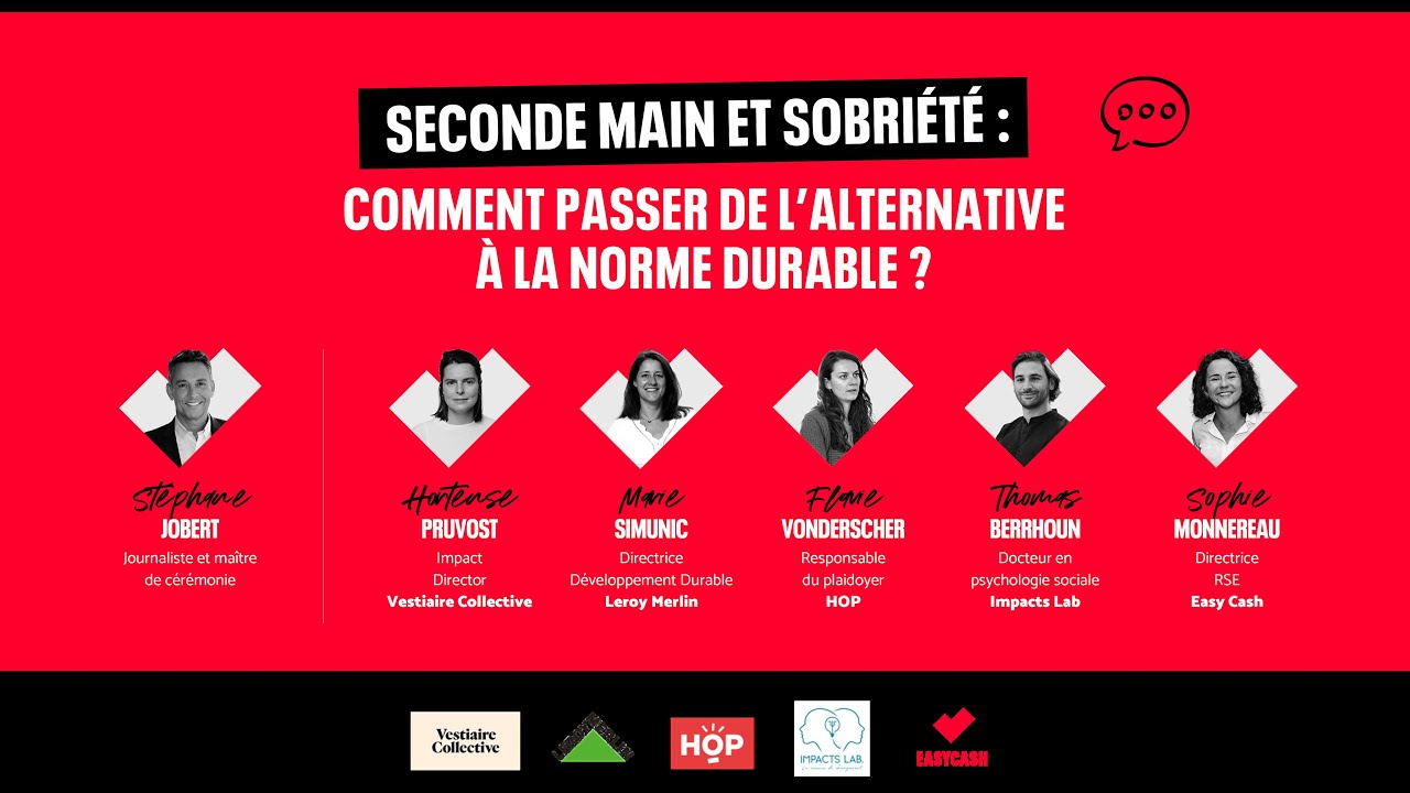 [Table ronde] Seconde main & sobriété : comment passer de l'alternative à la norme durable ?