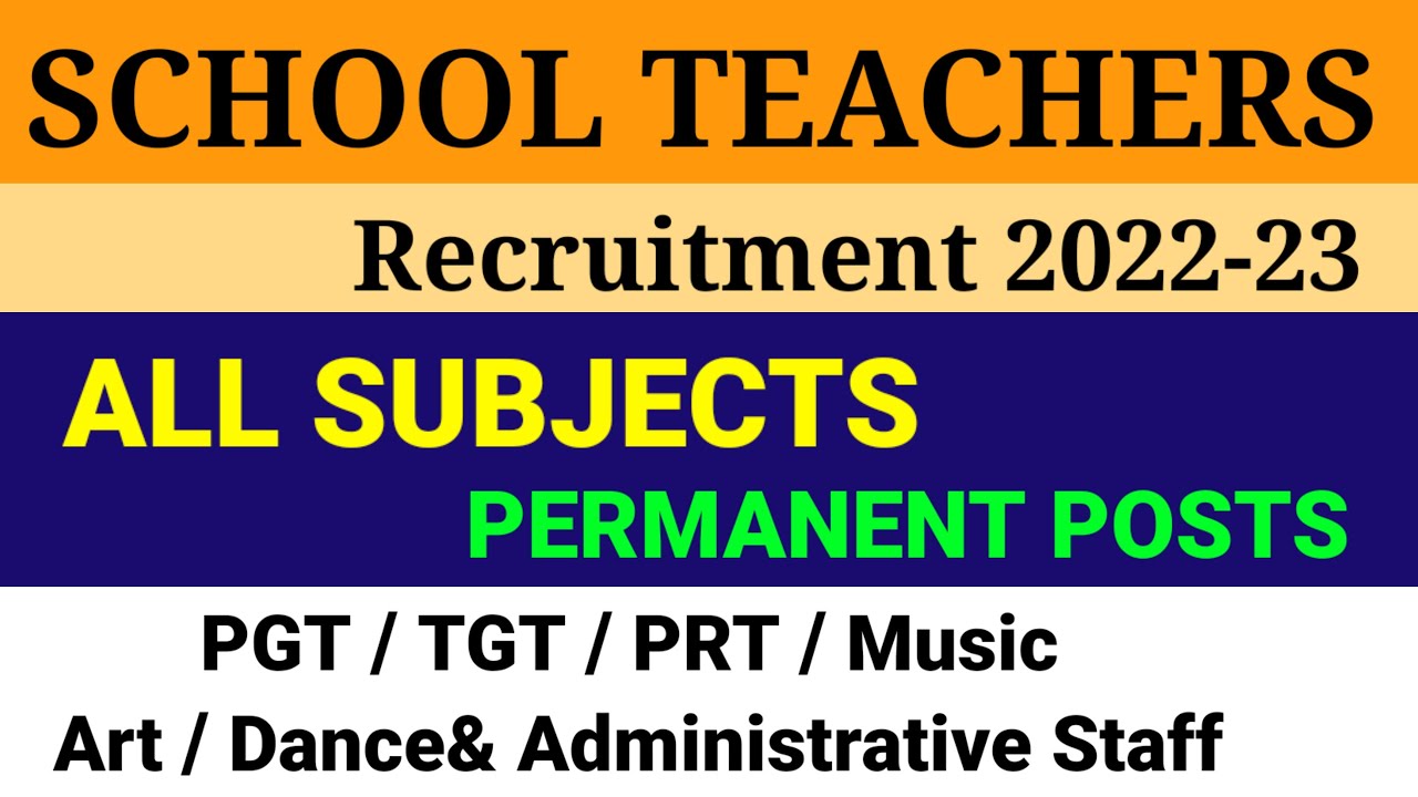 PERMANENT TEACHERS RECRUITMENT 2022 | LATEST UPDATES | SCHOOL TEACHER RECRUITMENT | VACANCY 2022 |