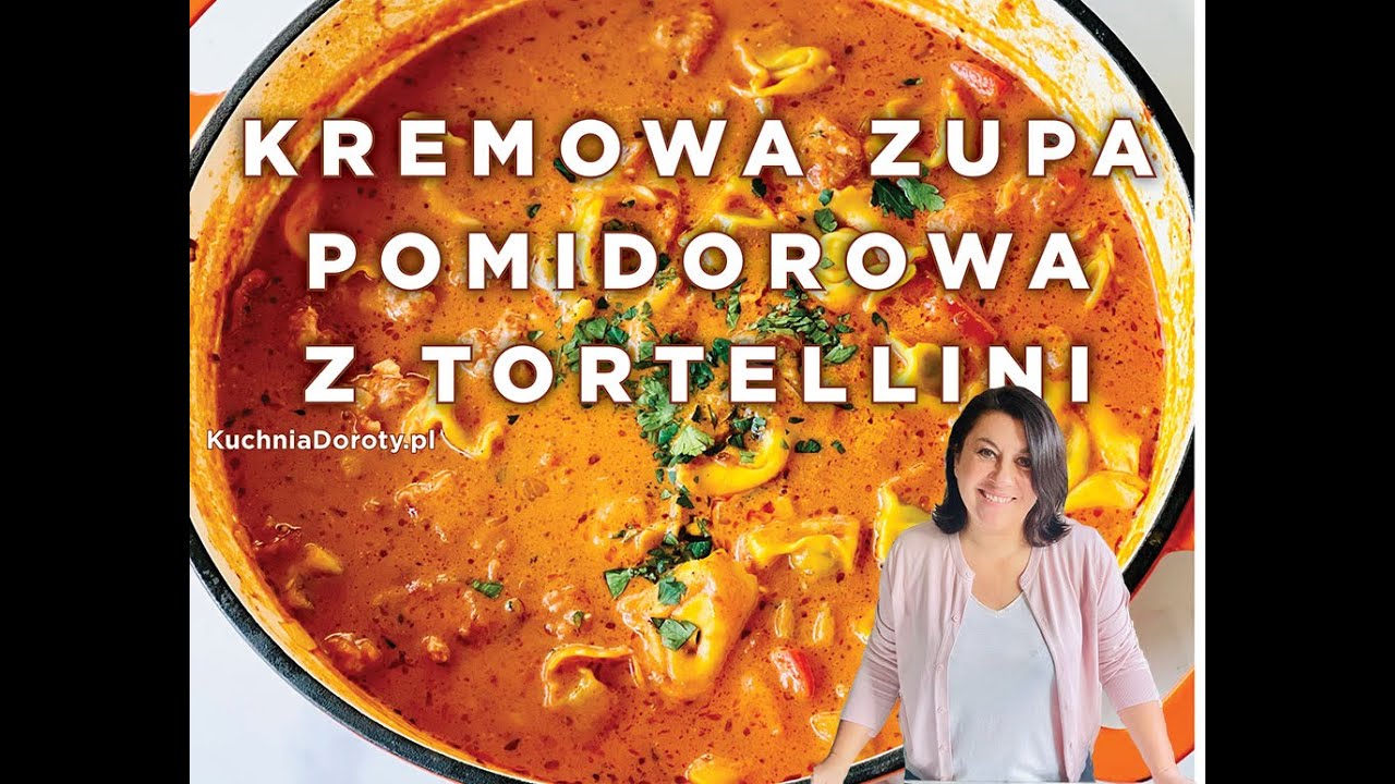 Kremowa Zupa Pomidorowa z Tortellini - doskonałe danie jednogarnkowe