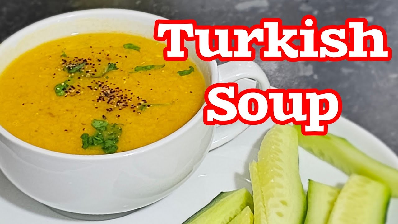 Turkish Red Lentil Soup Recipe |Turkish Vegetable Lentil Soup Recipe |Traditional Turkish Red Lentil