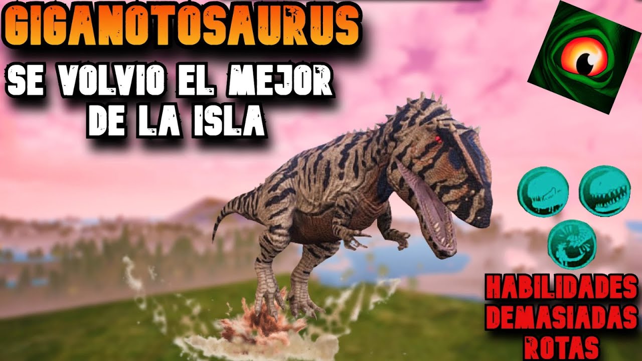 GIGANOTOSAURUS ☠️ ACTUALMENTE EL DINOSAURIO MAS FUERTE DE TODO THE CURSED ISLE 😱// ESTA EN SU PRIME