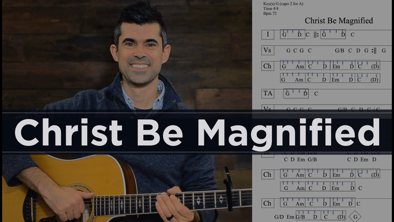Christ Be Magnified Guitar Tutorial and Chords | Cody Carnes