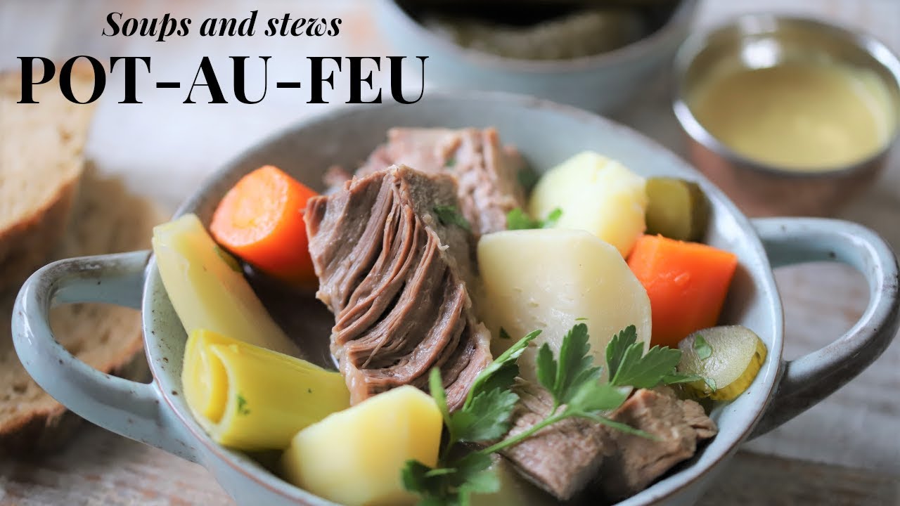 How To Make Pot Au Feu: the mother recipe of French soups ( Tutorial for beginners)