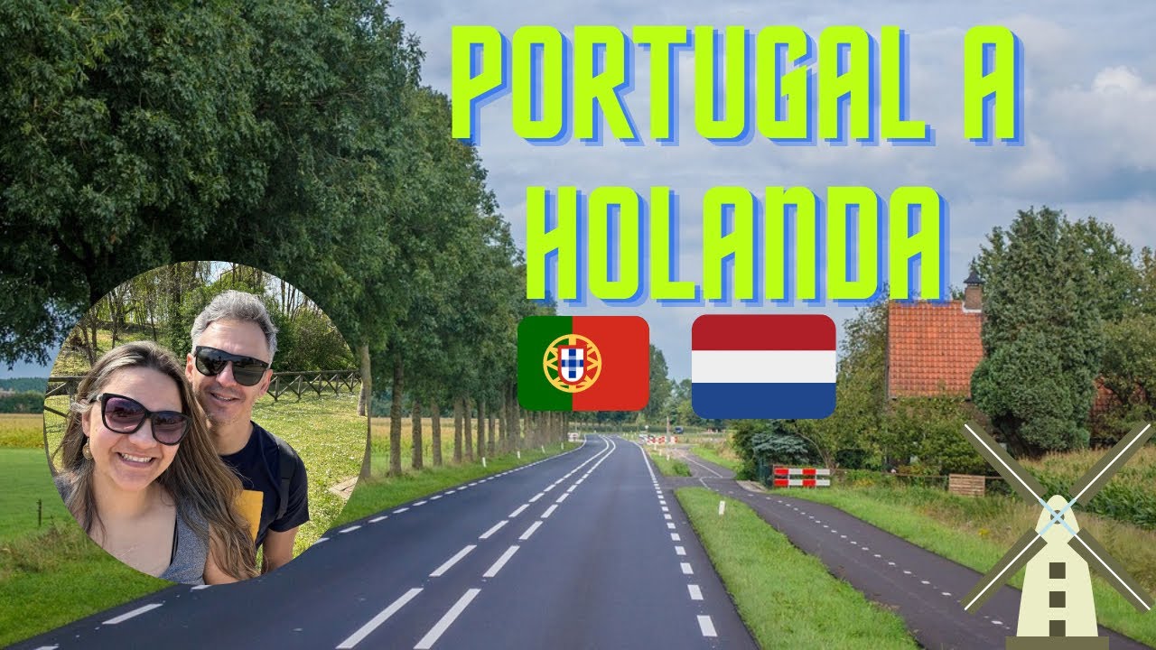 DE PORTUGAL A HOLANDA