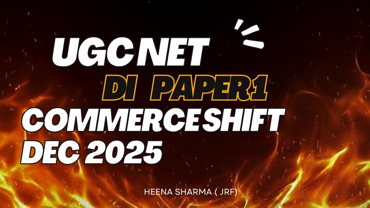 DI UGC NET commerce dec 2025 | DI solution dec 2025 commerce shift | Heena Sharma |