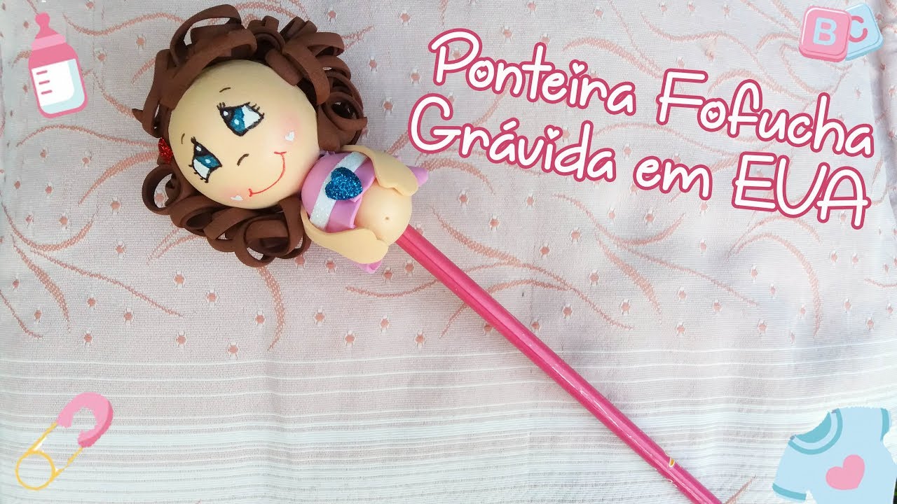 Ponteira Fofucha Gr&aacute;vida em EVA / Tip Fofucha Pregnant in Foam