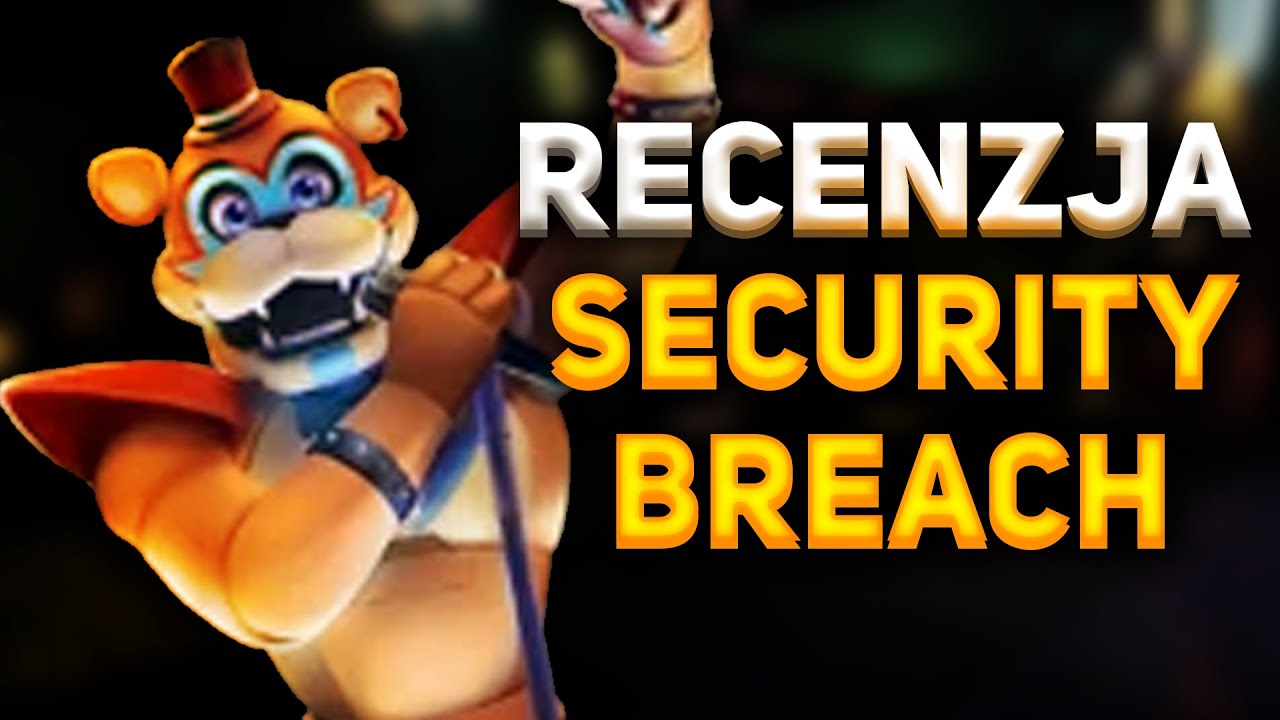 Five Nights at Freddy's Security Breach [2021/PC] Recenzja