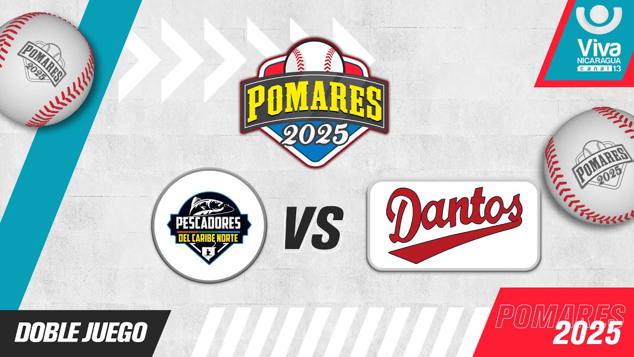 Pescadores del Caribe Norte vs. Dantos - [Pomares 2025 | Doble Juego ] - [15/03/2025]