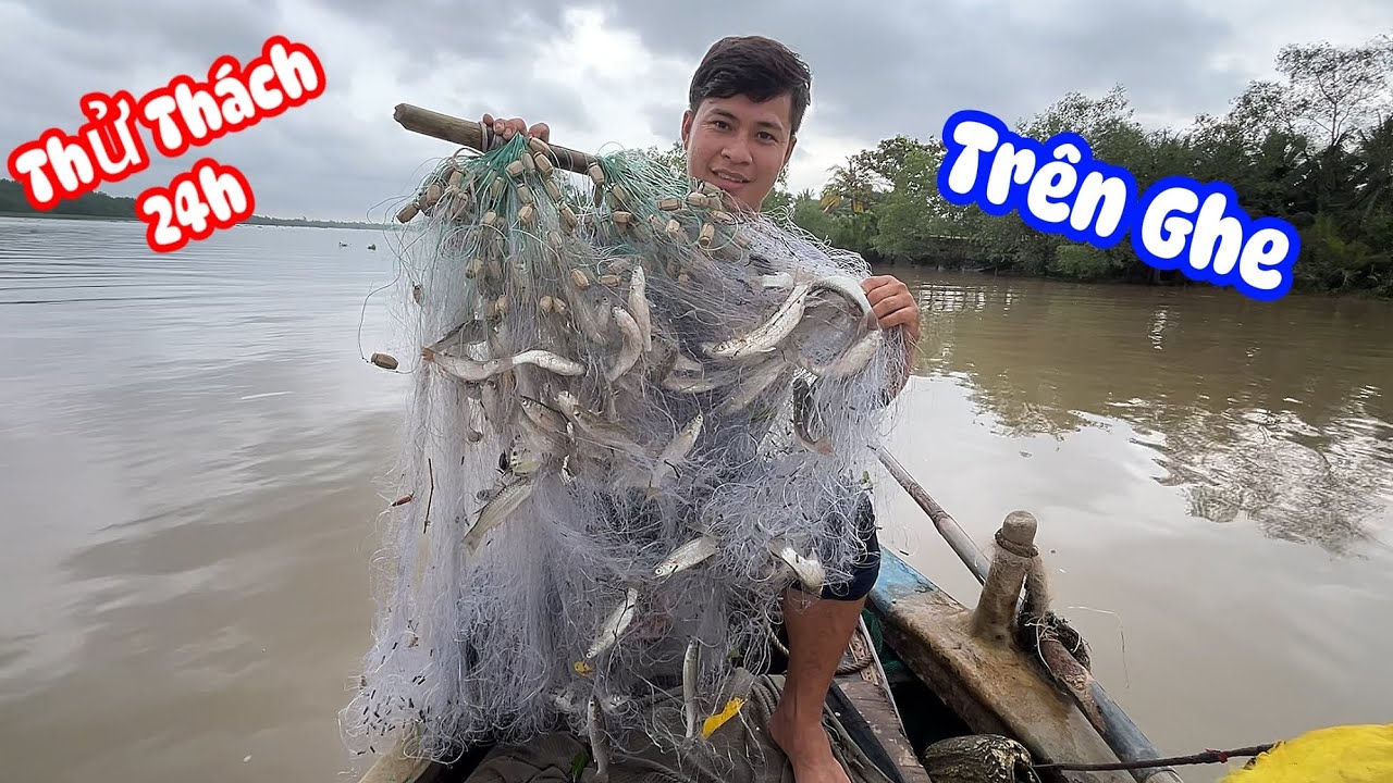 Thử Thách Sinh Tồn Trên Ghe 24h Ku Đen Giăng Lưới Dính Gở Không Nổi