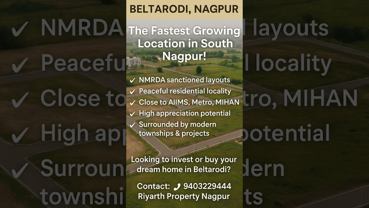 📍 Beltarodi, Nagpur &ndash; The Fastest Growing Location in South Nagpur!