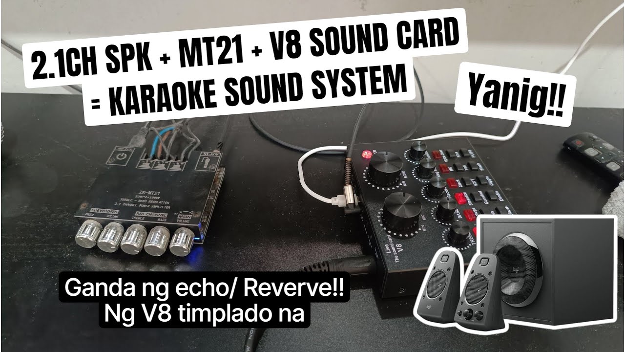 2.1CH KARAOKE SETUP (MT21 Amp + V8 Sound Card) - MALAKAS ANG YANIG!