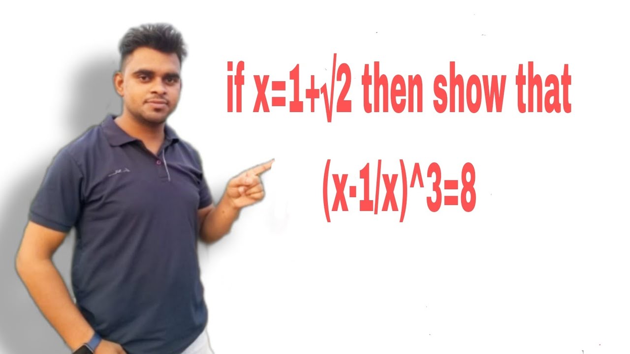 if x=1+√2 then show that (x-1/x)^3=8।x=1+√2 then show that (x-1/x)^3=8@Waytoscience-ok4kb#algebra