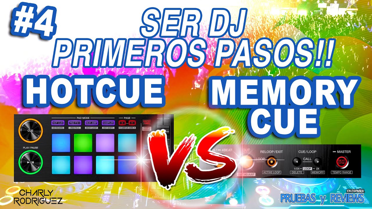 SER DJ PRIMEROS PASOS #4.HOT CUE VS MEMORY CUE