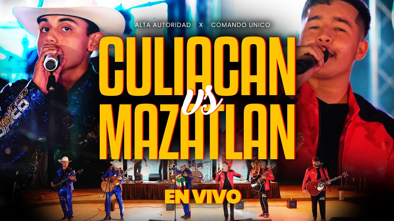 Alta Autoridad & Comando Unico - Culiacan vs Mazatlan (En Vivo) 2022