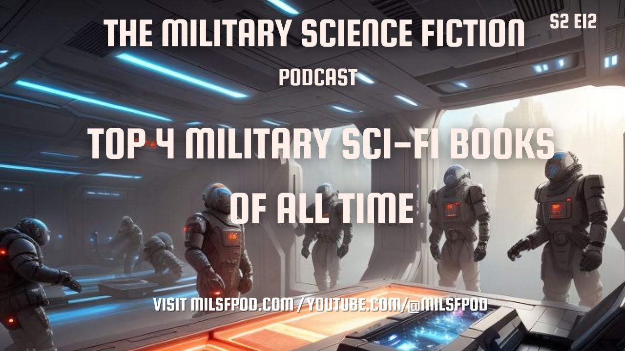 MILSFPODS2EP13 Top 4 military sci-fi books of all time