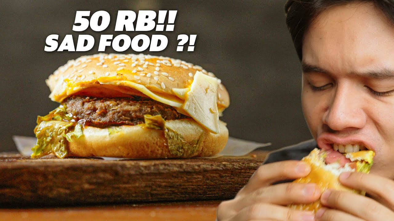 BURGER BROS JADI SAD FOOD GINI ?! APA INI PALSU YA ?