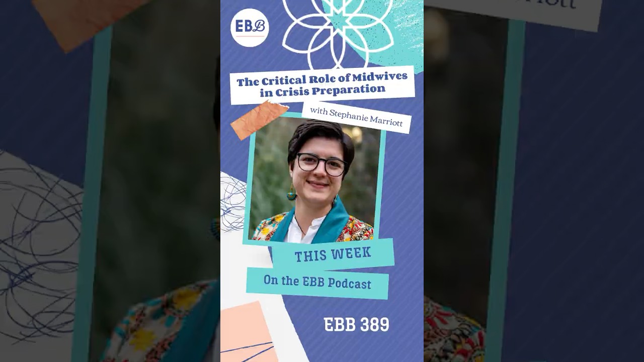 Критическая роль акушерок в подготовке к кризисным ситуациям #ebbpodcast #podcast #positivebirth