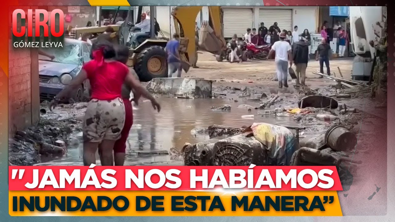 Así quedó Tejupilco, Edomex, luego de que se desbordara el río por las lluvias | Ciro Gómez Leyva