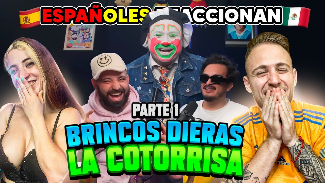 ESPAÑOLES REACCIONAN a BRINCOS DIERAS con LA COTORRISA parte 1