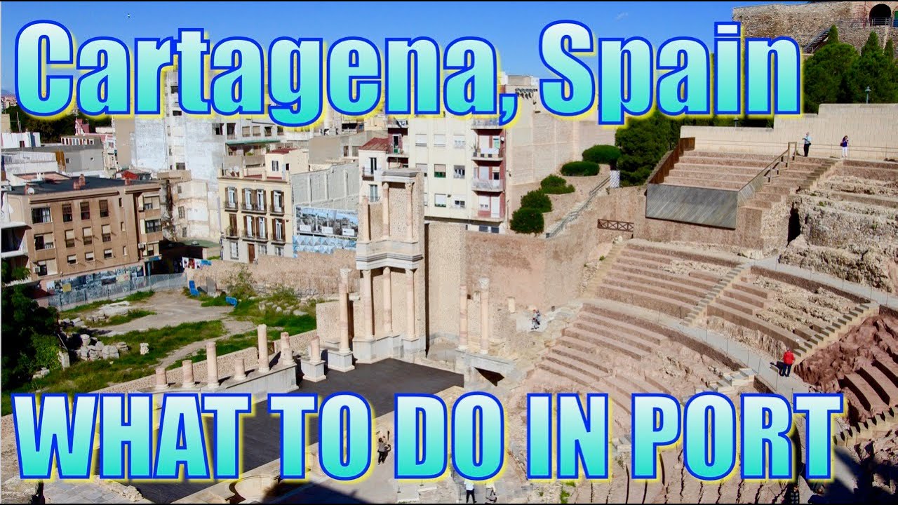 Walking in Cartagena, Spain - What to Do on Your Day in Port