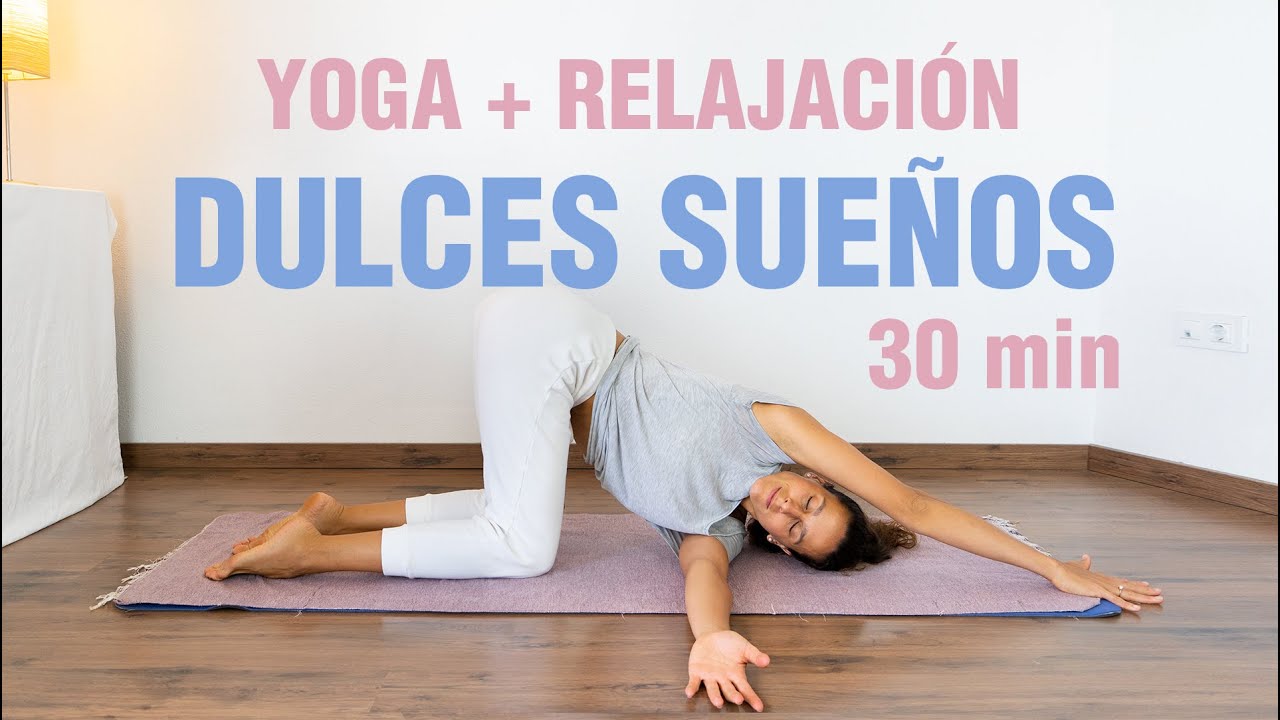 Yoga con Relajación para DORMIR PROFUNDO (¡descansarás mucho mejor) | 30 min | Anabel Otero