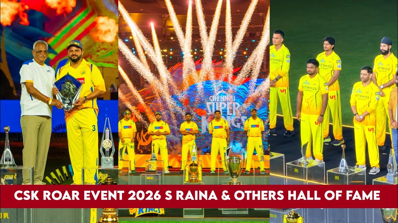 CSK Roar Event 2026 - S Raina, MS Dhoni & Others Inducted to Hall of Fame During CSK Roar Match 26