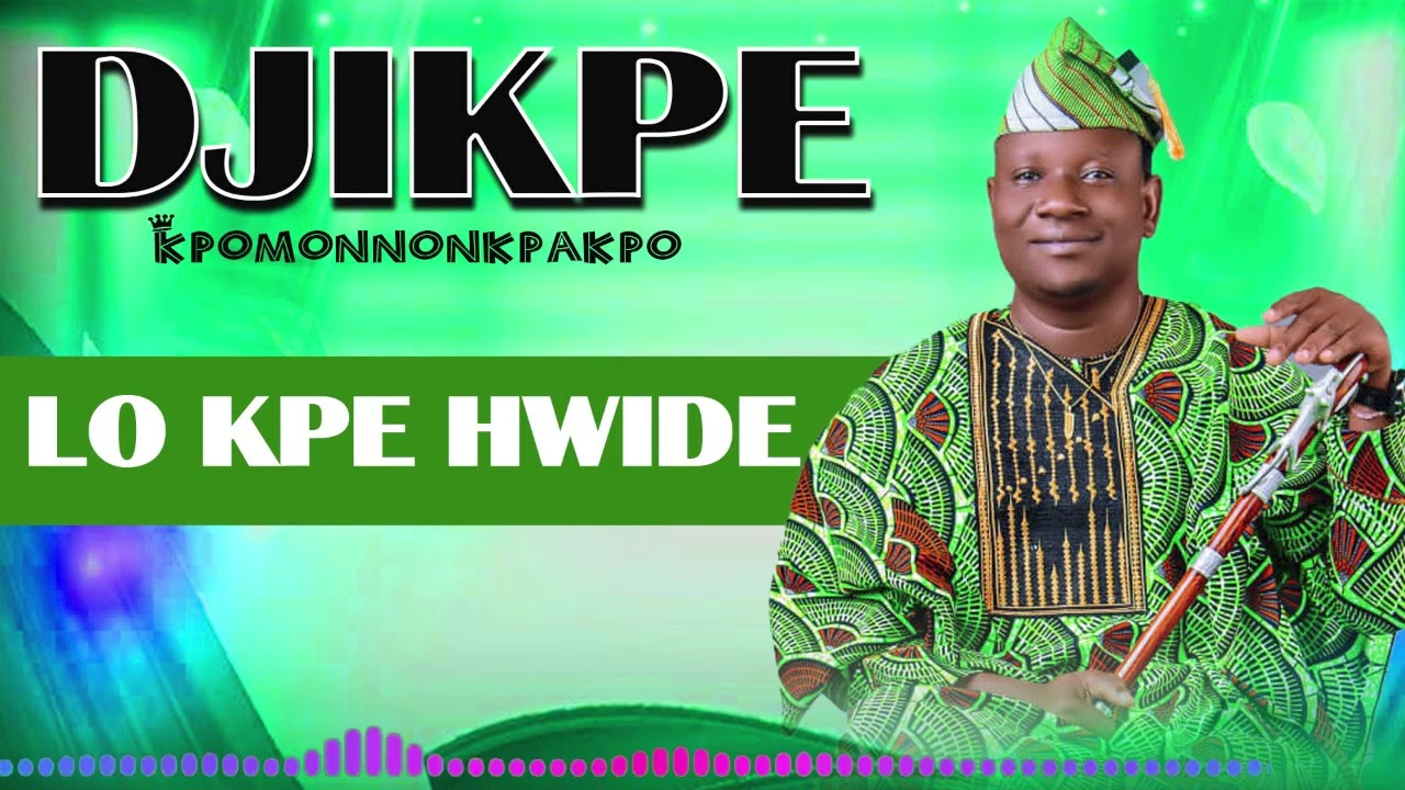 DJIKPE LO KPE HWIDE
