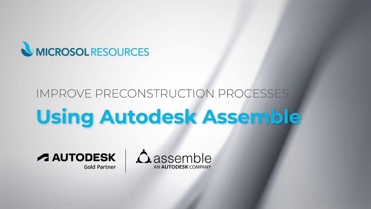 Improve Preconstruction Processes Using Autodesk Assemble