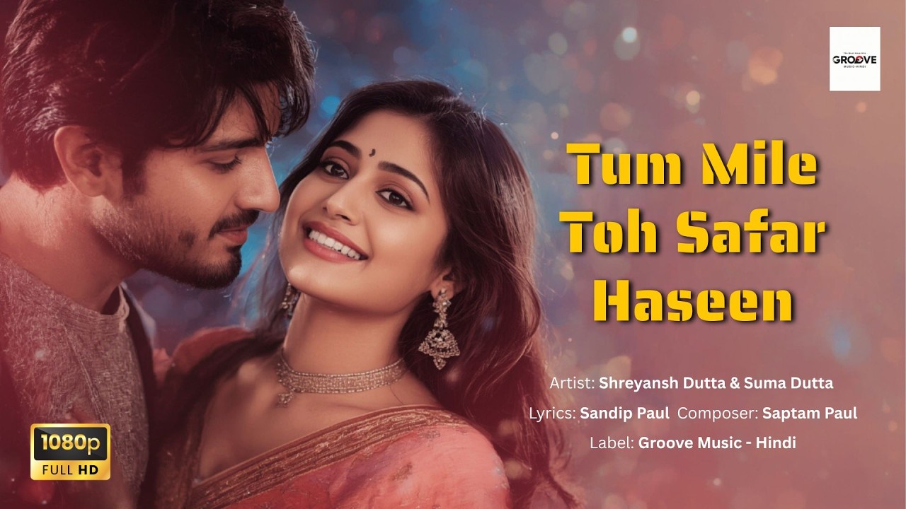Tum Mile Toh Safar Hasen | 💕 New Romantic Song (2025) | 💓 Sadabahar Hindi Song |🔥Bollywood Love Song