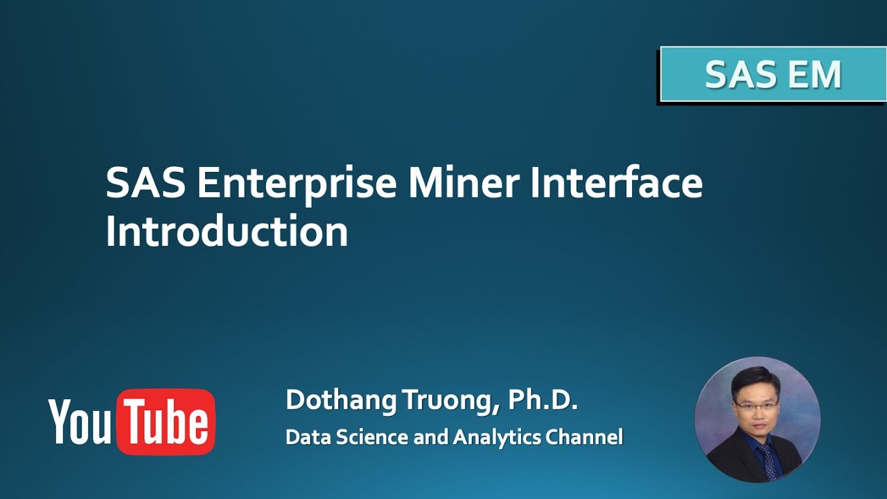 SAS Enterprise Miner - SAS EM Software Interface and Comparison with Other Software