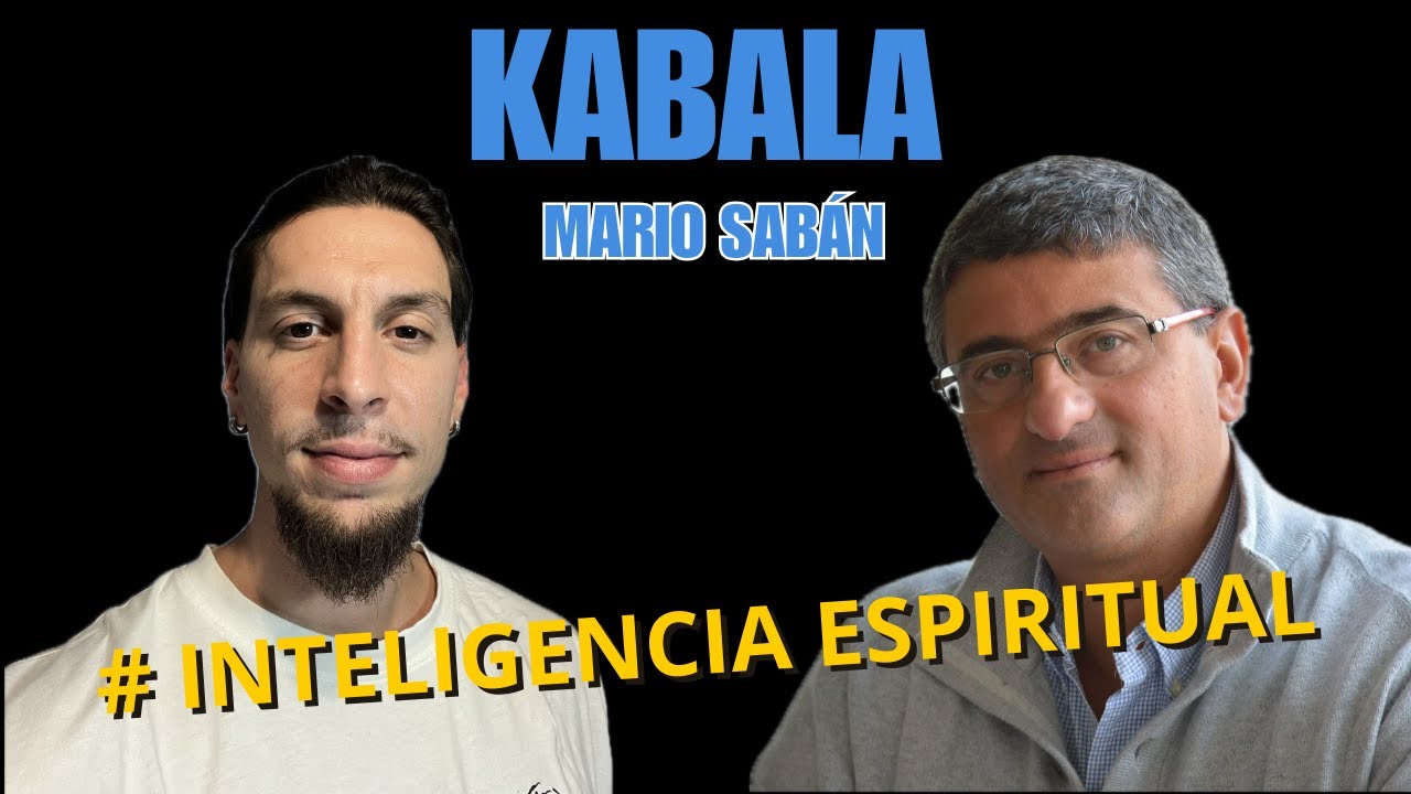 🔴 MARIO SAB&Aacute;N ➜ INTELIGENCIA ESPIRITUAL Y K&Aacute;BALA
