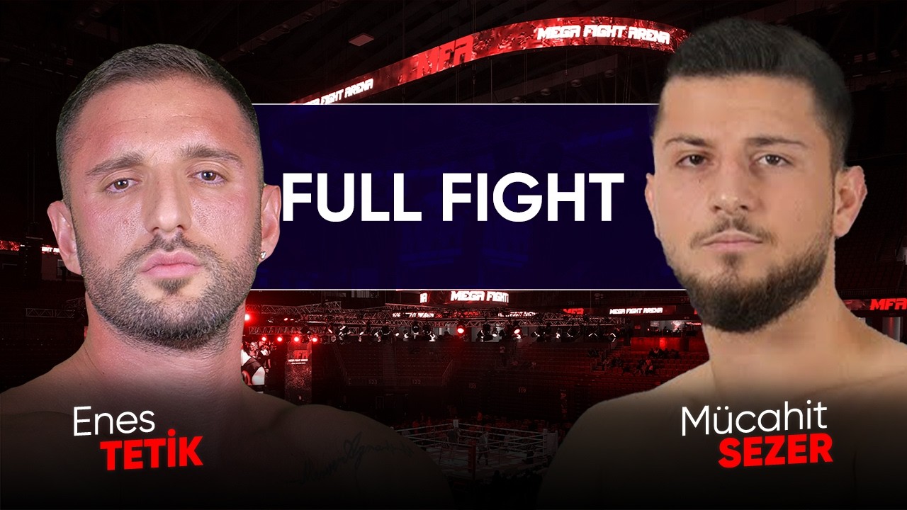 Mücahit Sezer vs Enes Tetik - MFA 2