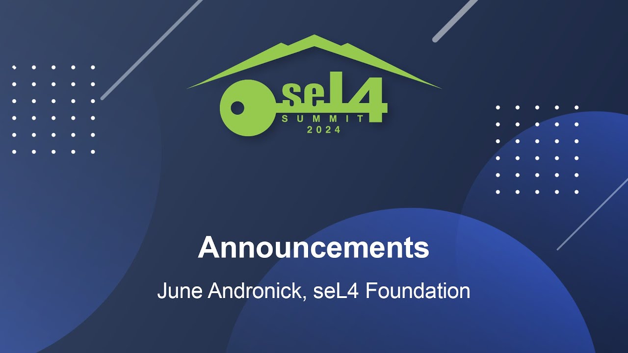 Announcements - June Andronick, seL4 Foundation