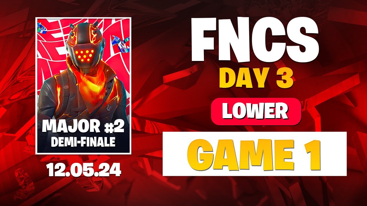 LA DERNIÈRE CHANCE pour la GRANDE FINALE des FNCS 💎 DEMI-FINALE FNCS 🏆 Day 3 LOWER - Game 1