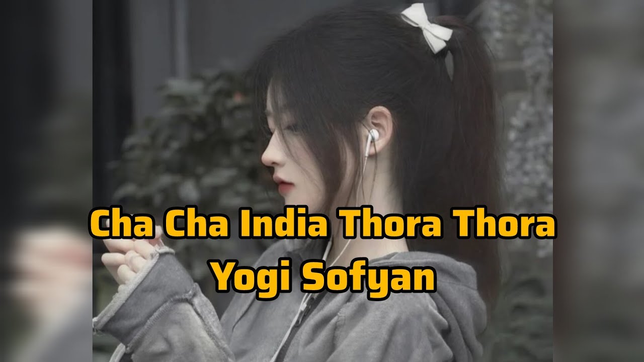 Yogi Sofyan_Cha Cha India Thora Thora