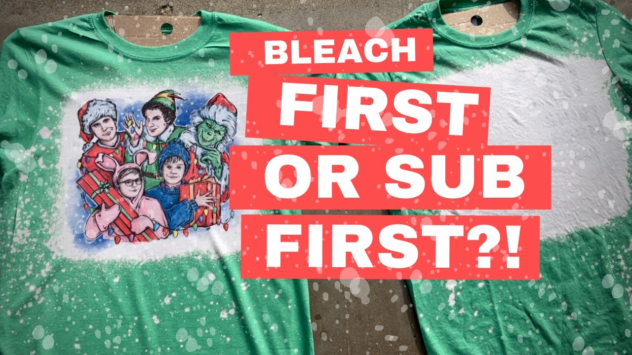 Sublimate First or Bleach First?!