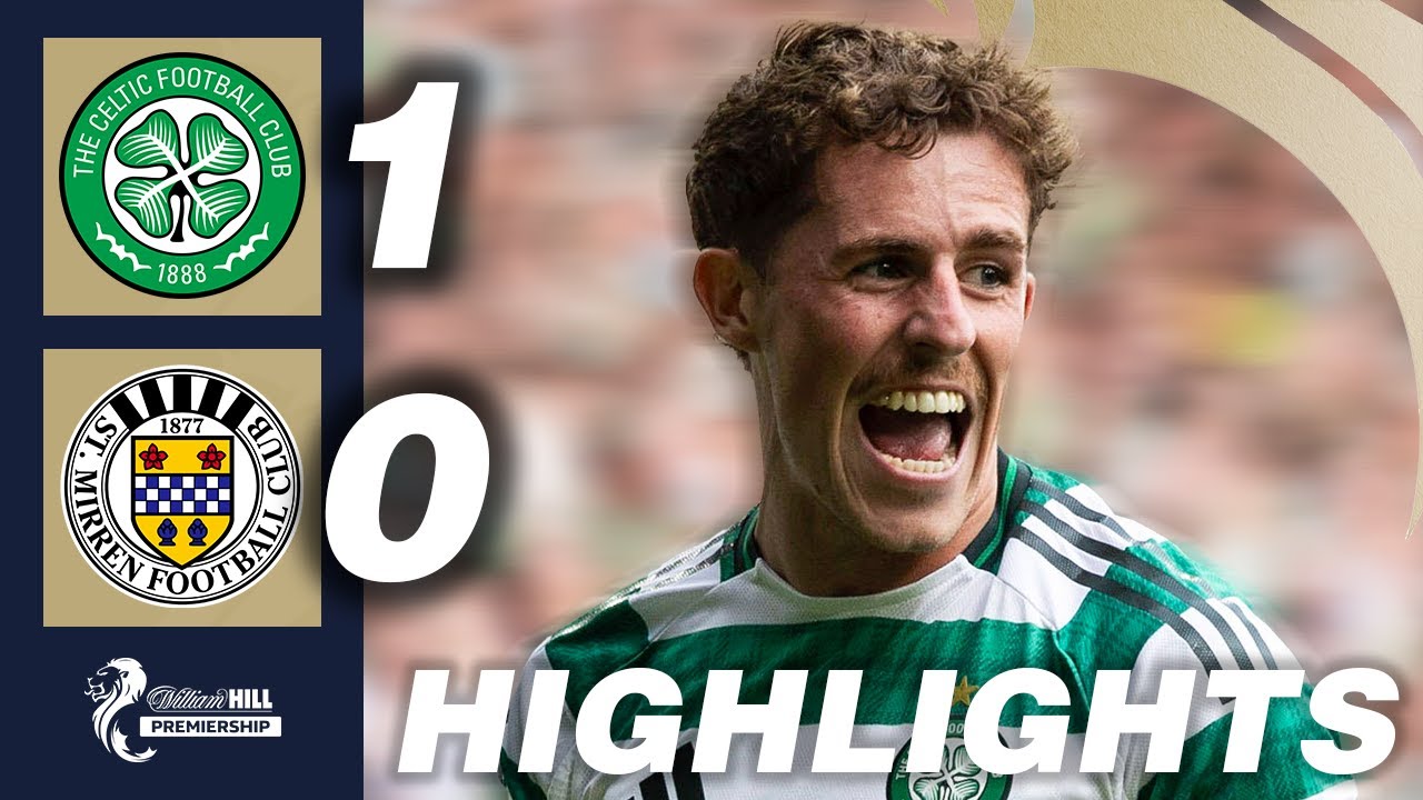 Celtic 1-0 St. Mirren | HIGHLIGHTS | William Hill Premiership