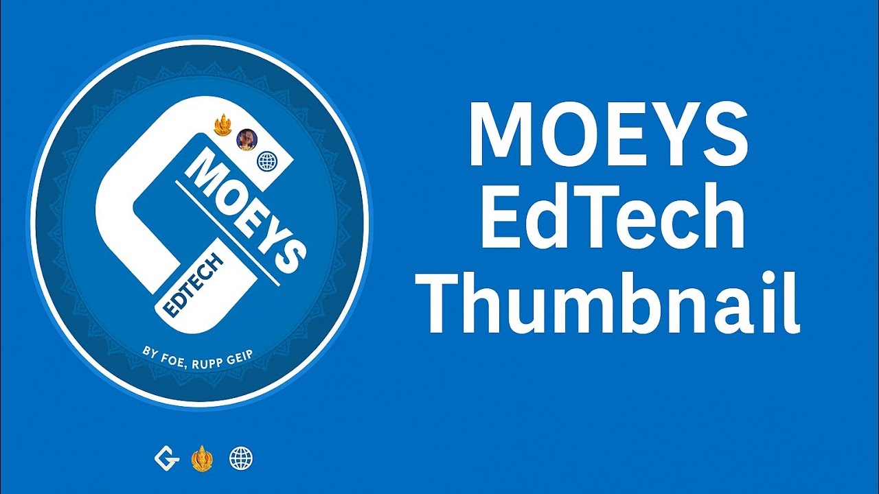 📚 របៀបប្រើប្រាស់ GEIP EdTech &ndash; ដំណាក់កាលមួយៗ