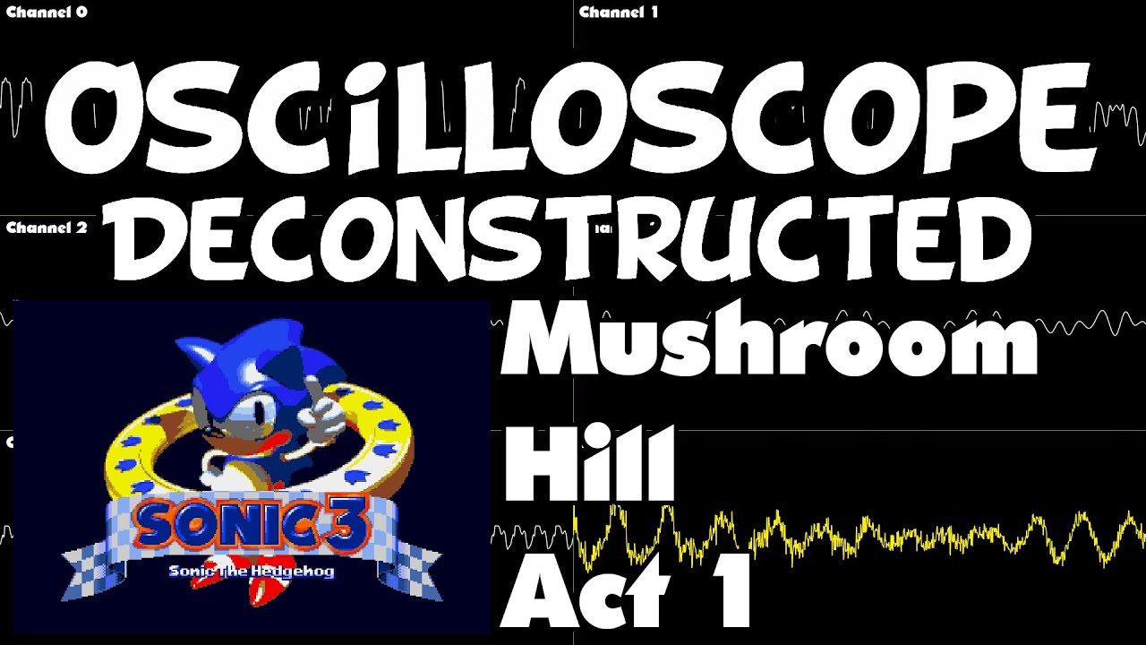 Sonic 3 (Nov 1993 beta) - Mushroom Hill Zone Act 1 - Oscilloscope Deconstruction